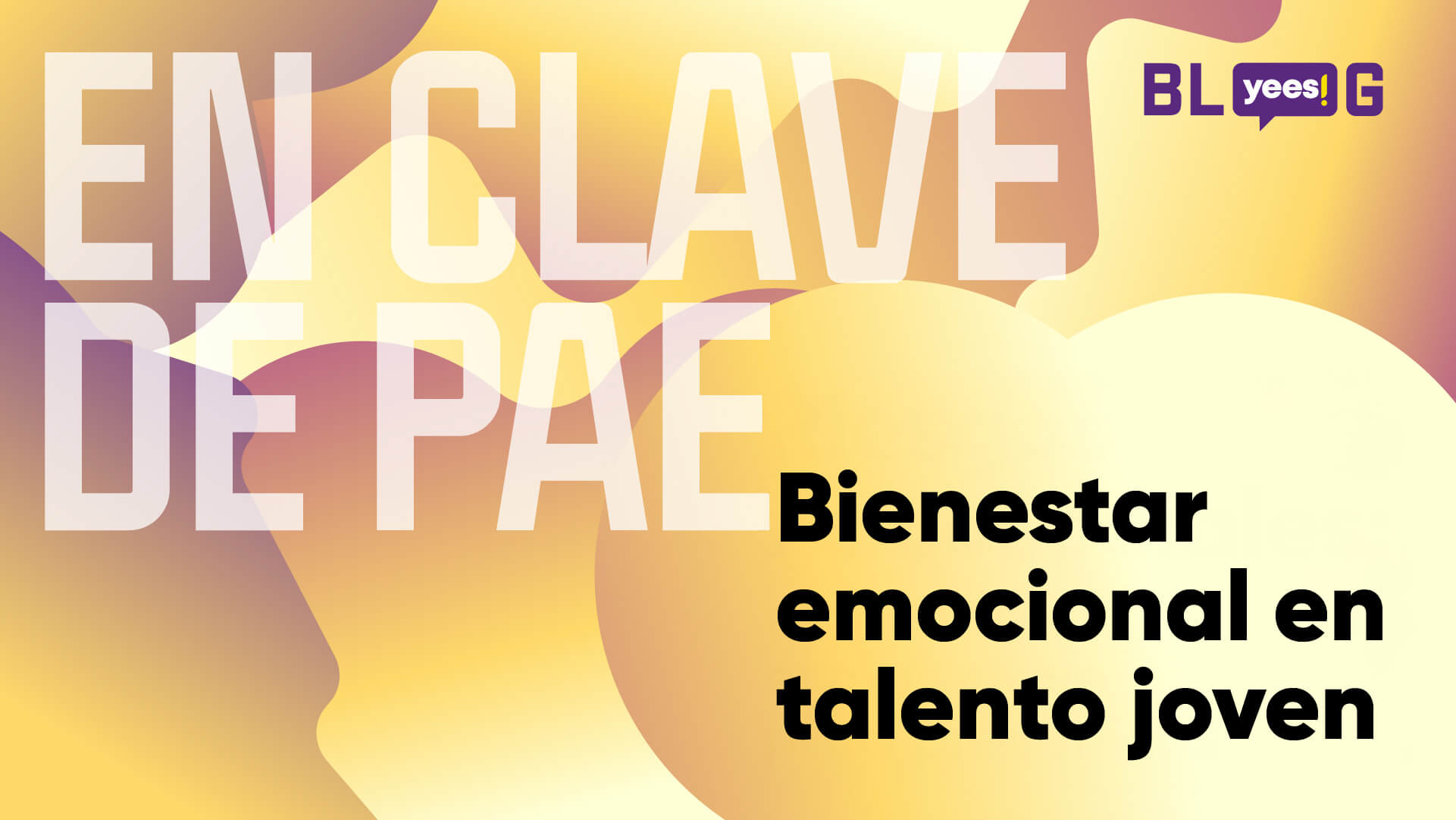 Bienestar emocional en talento joven