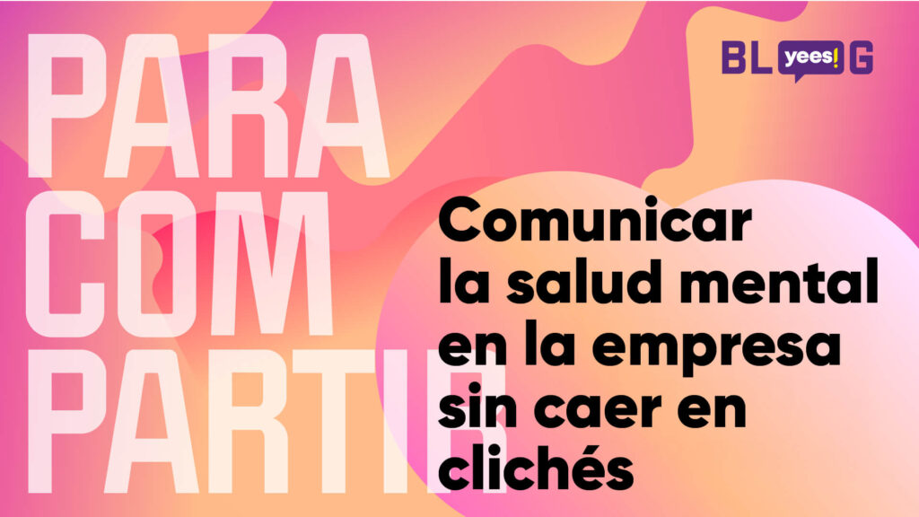 Comunicar la salud mental en la empresa